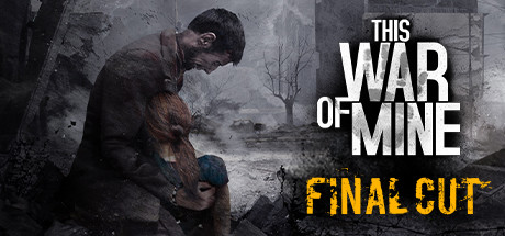 《这是我的战争 This War Of Mine》V6.0免安装中文版