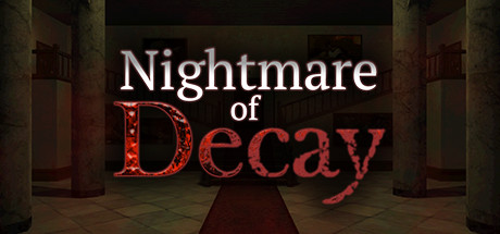 《腐烂的噩梦 Nightmare of Decay》v1.03免安装中文版