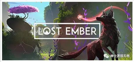 【游戏推荐】《失落余烬 LOST EMBER》Build.9087005 免安装中文版