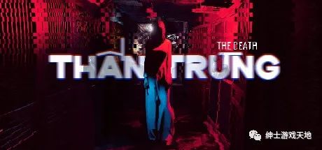 【游戏推荐】《死亡 The Death Thần Trùng》免安装中文版