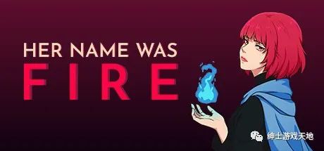 【游戏推荐】《其名为火 Her Name Was Fire》免安装中文版