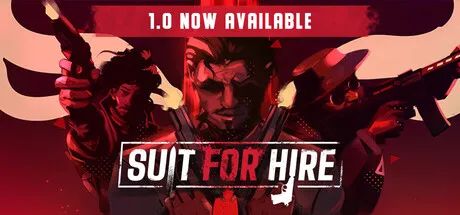 【游戏推荐】《适合雇佣 Suit for Hire》v1.0.3 免安装中文正式学习版