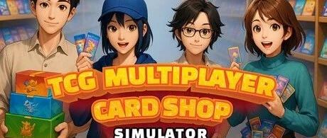 《TCG多人卡牌店模拟器》v0.4.4 免安装中文学习版