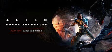 《异形：盗贼入侵进化版》Build.20147338 全DLC+预购特典 免安装豪华中文体验版